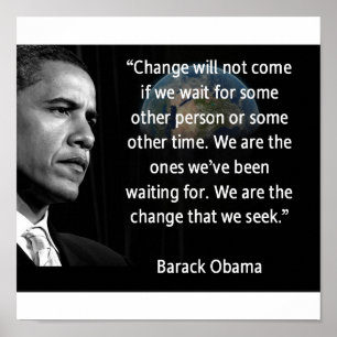 Wir sind der Wandel, den wir anstreben Poster