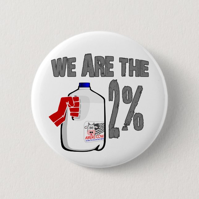 Wir sind die 2% Milch! Lustiger Occupy Wall Button (Vorderseite)