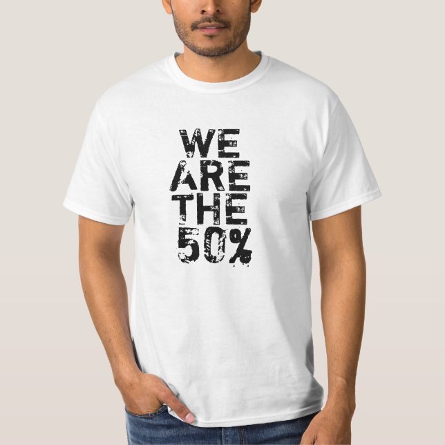 WIR SIND DIE 50% T-Shirt (Vorderseite)