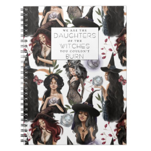 Wir sind die Töchter von Hexen, die du nicht verbr Notizblock