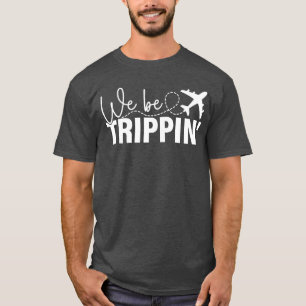 Wir sind die Trippin Hawaii Beach Sommerferien Fam T-Shirt