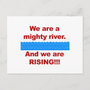 Wir sind ein mächtiger Fluss und wir wachsen Postkarte