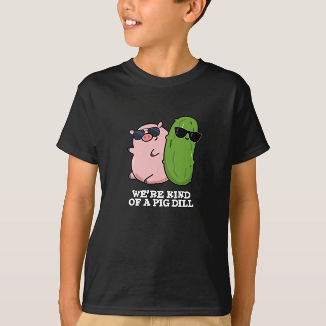 Wir sind eine Art Schweinedill Funny Pun Dark BG T-Shirt (Vorderseite)