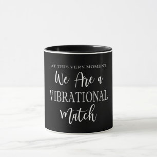 Wir sind eine Vibrationsmatte Inspiration Zitat Tasse