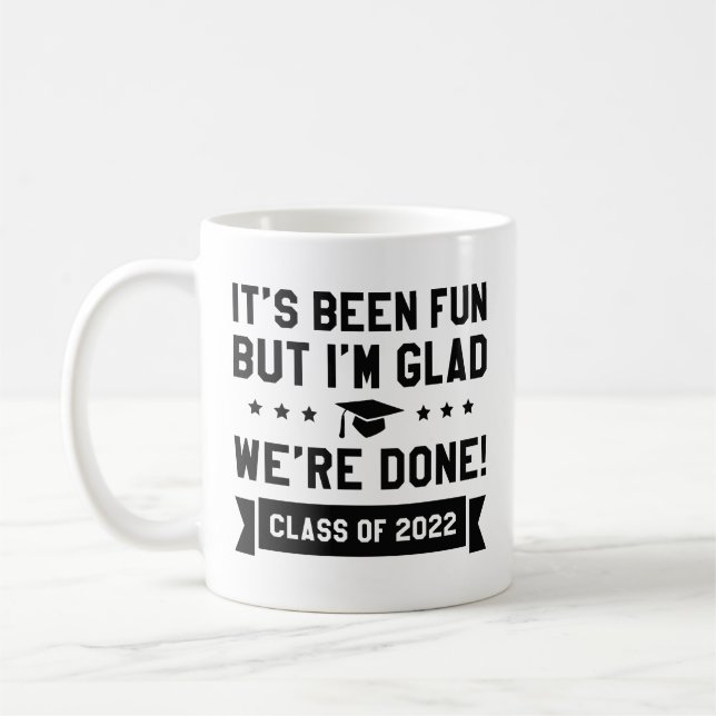 Wir sind fertig Klasse von 2022 Kaffeetasse (Links)