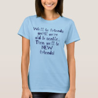 Wir sind Freunde, bis wir alt und senile sind