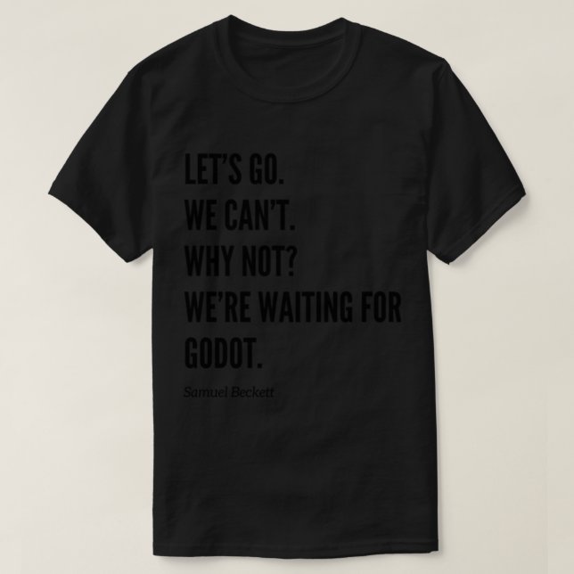 Wir sind für Godot gewartet T-Shirt (Design vorne)