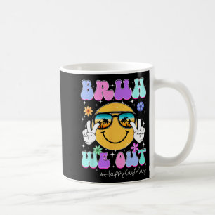 Wir sind glücklich, den letzten Tag der Lehrerin J Kaffeetasse