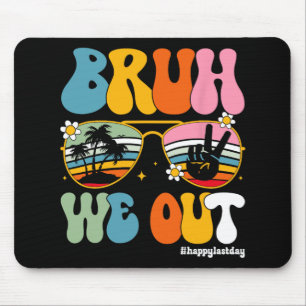 Wir sind glücklich, den letzten Tag der Lehrerin S Mousepad