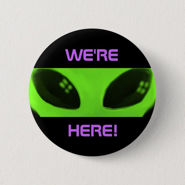 Wir sind hier! Alienknopf Button (Vorderseite)