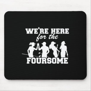 Wir sind hier für die Golfrunde Lustiger Sarkasmus Mousepad