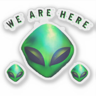 "Wir sind hier" Grüner Alien-Kopf-Aufkleber Aufkleber