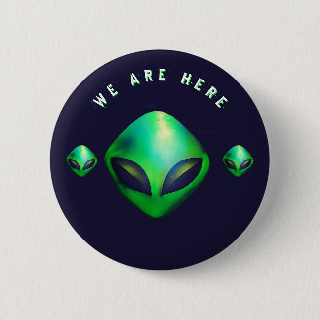 "Wir sind hier" grüner Außerirdischer Kopf Button (Vorderseite)