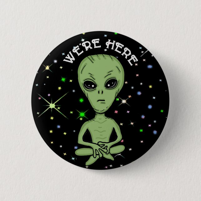 Wir sind hier UFO Alien Invasion Extra Terrestrial Button (Vorderseite)