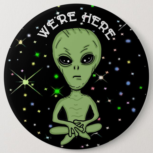 Wir sind hier UFO Alien Invasion Extra Terrestrial Button (Vorderseite)