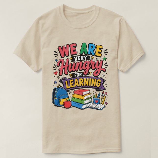 Wir sind hungrig aufs Lernen T-Shirt (Design vorne)