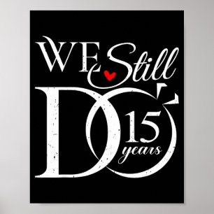 Wir sind immer noch 15 Paar 15. Hochzeit Poster