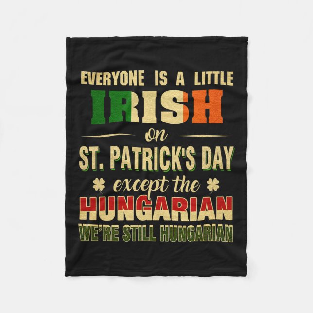 Wir sind immer noch Ungarin am St. Patrick's Day H Fleecedecke (Vorderseite)