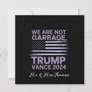 Wir sind kein Müll: Trump Vance 2024 Stand stolz Einladung