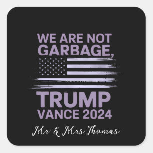 Wir sind kein Müll: Trump Vance 2024 Stand stolz Quadratischer Aufkleber