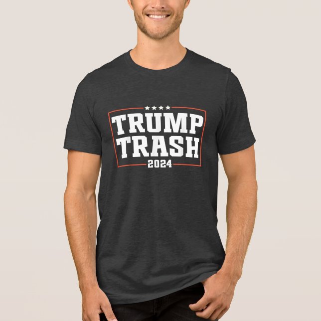 Wir sind keine MüllabfuhrTrump 2024 Trump-Unterstü Tri-Blend Shirt (Vorderseite)