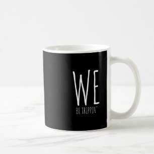 Wir sind lustige Freunde Paar Familienreise Trippi Kaffeetasse