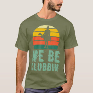 Wir sind lustige Retro-Golfvereine Pun Best T-Shirt