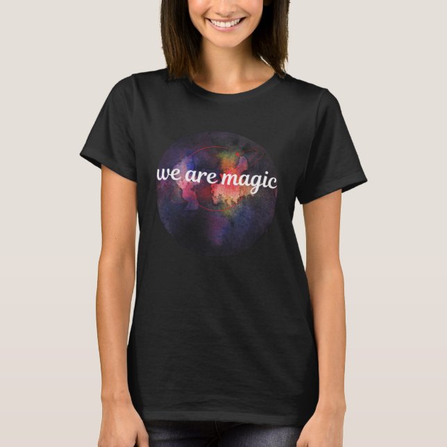 Wir sind Magie T-Shirt (Vorderseite)
