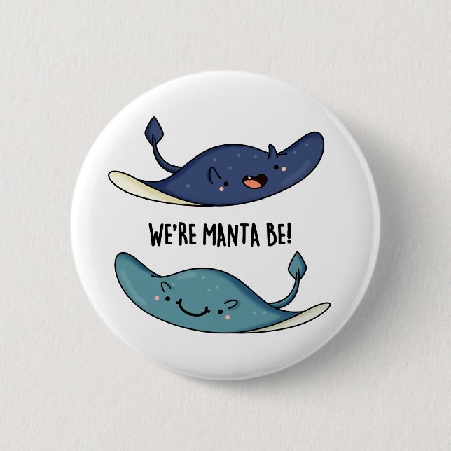 Wir sind Manta Be Funny Manta Ray Pun Button (Vorderseite)