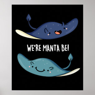 Wir sind Manta Be Funny Manta Ray Pun Dark BG Poster