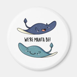 Wir sind Manta Be Funny Manta Ray Pun Magnet