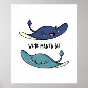 Wir sind Manta Be Funny Manta Ray Pun Poster