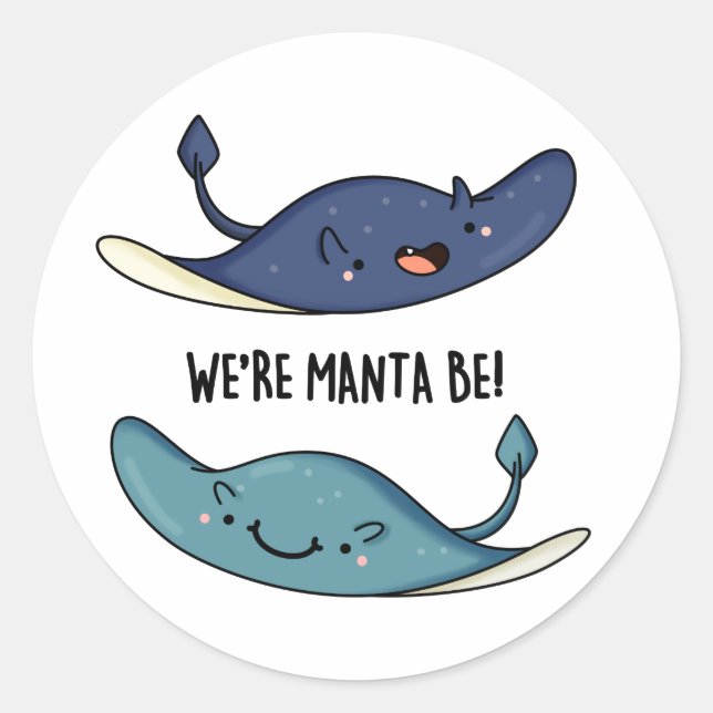 Wir sind Manta Be Funny Manta Ray Pun Runder Aufkleber (Vorderseite)