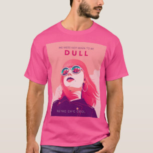 Wir sind nicht dazu gedacht, eine langweilige Retr T-Shirt