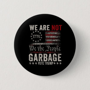 Wir sind nicht Garbyge Votetrump 2024 Trump-Unters Button