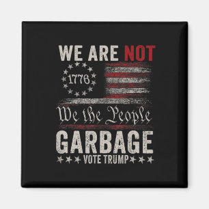 Wir sind nicht Müll Votetrump 2025 Trump Unterstüt Magnet
