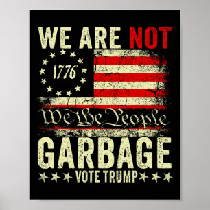 Wir sind nicht Müll Votetrump 2025 Trump Unterstüt Poster