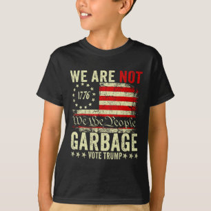 Wir sind nicht Müll Votetrump 2025 Trump Unterstüt T-Shirt
