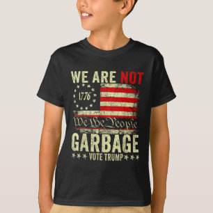 Wir sind nicht Müll Wählen Trump 2025 Amerikanisch T-Shirt