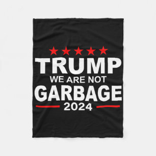 Wir sind nicht Müll, wählt Trump 2025 Lustige Paro Fleecedecke
