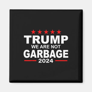 Wir sind nicht Müll, wählt Trump 2025 lustiger Spr Magnet