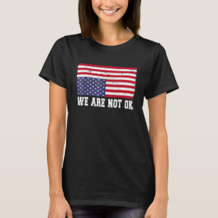 Wir sind nicht Ok US-Flagge auf den Kopf 3 T-Shirt