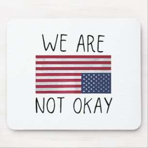 Wir sind nicht okay, USA-Flagge auf dem Kopf, patr Mousepad