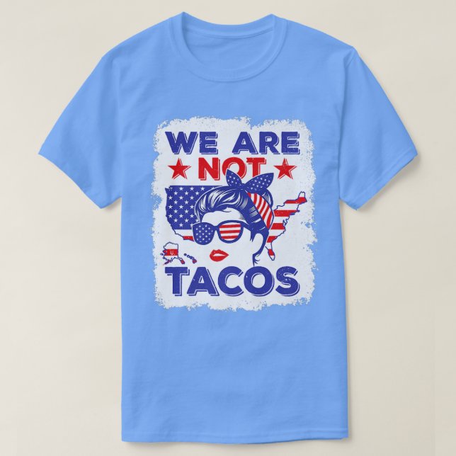 Wir sind nicht Tacos American Messy Bun USA Flag P T-Shirt (Design vorne)