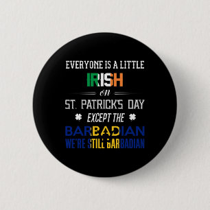 Wir sind noch Barbadian am St. Patrick's Day Barba Button