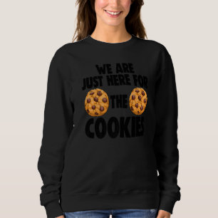 Wir sind nur für Cookies Frauen Choco Chip Koch Sweatshirt