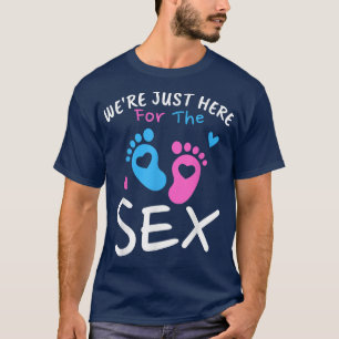 Wir sind nur hier für den Se Funny Gender Reveal P T-Shirt