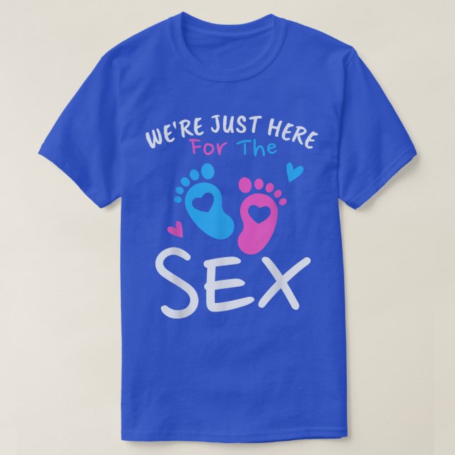 Wir sind nur hier für den Se Funny Gender Reveal P T-Shirt (Design vorne)