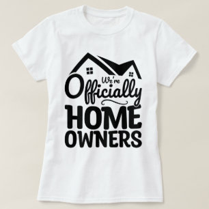 Wir sind offiziell Hauseigentümer Coole Familienmi T-Shirt