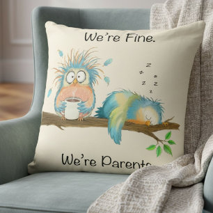 Wir sind okay, wir sind Eltern Lustige Vögel Kissen